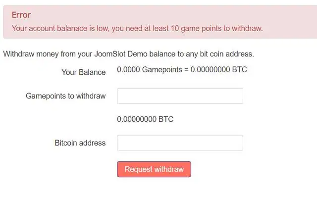 JoomSlot Withdraw form with a red error saying at least 10 game points are needed to withdraw, Your Balance 0.0000 Gamepoints = 0.00000000 BTC, empty Gamepoints to withdraw and Bitcoin address fields and a Request withdraw button